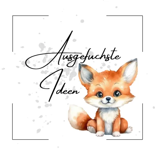 ausgefuchste ideen